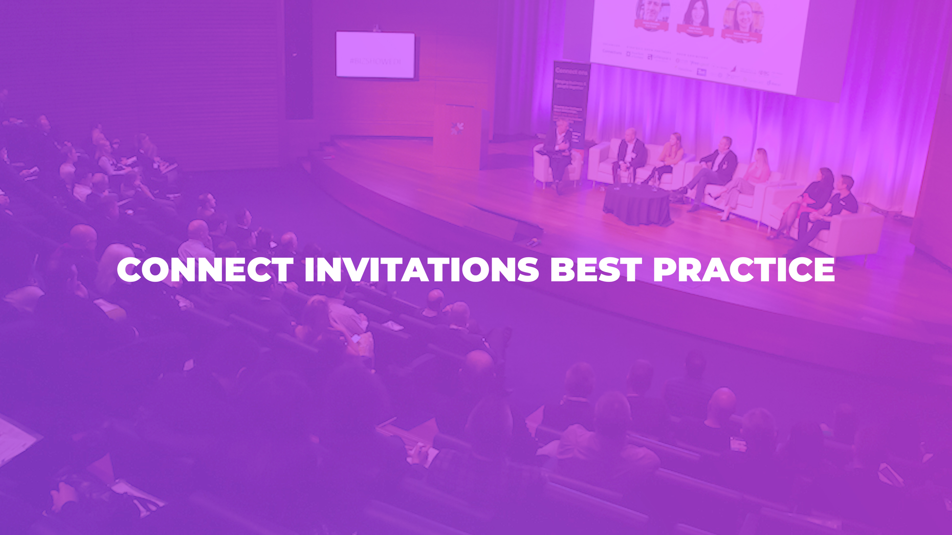 Connect Invitations Best Practice