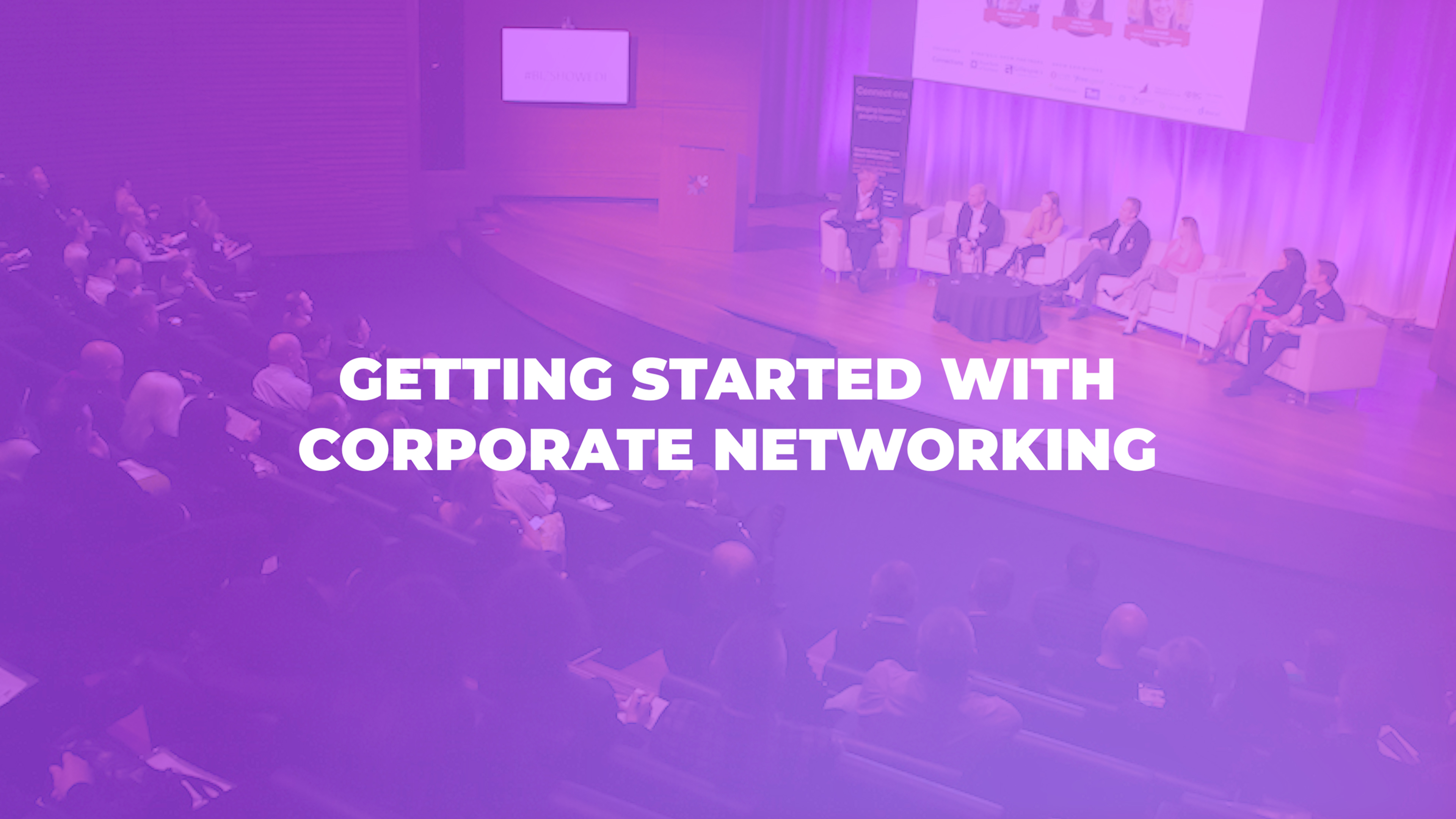 Getting started with corporate networking